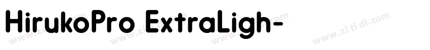 HirukoPro ExtraLigh字体转换